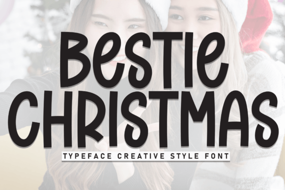 Bestie Christmas Font: A Warm and Playful Display Typeface for Holiday Creations