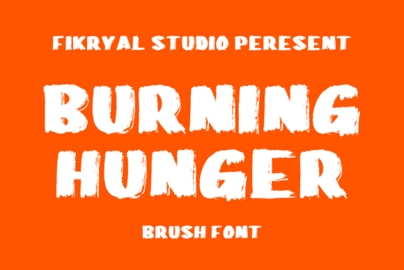 Burning Hunger Font for Bold Brand Statements