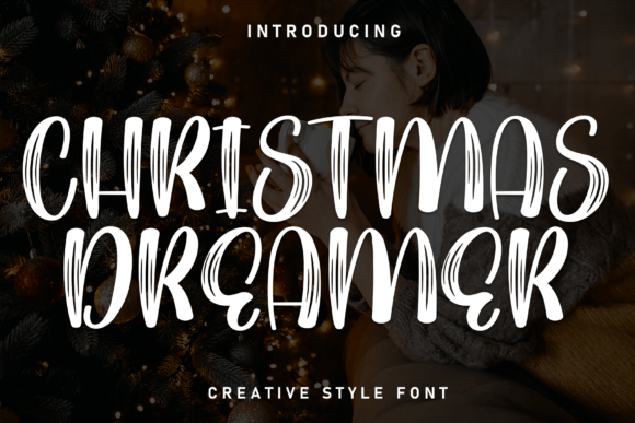 Christmas Dreamer: A Festive Font for Handmade Creators