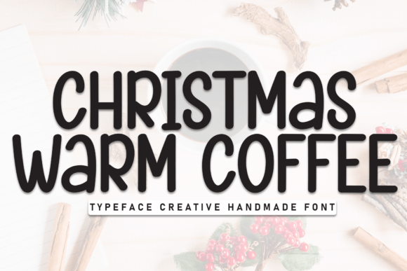 Christmas Warm Coffee: A Font That Brings Festive Magic to Your Brand