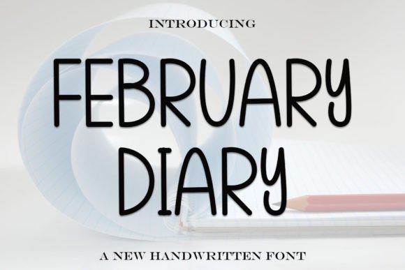 February Diary: A Handwritten Font for Memorable Branding and Design