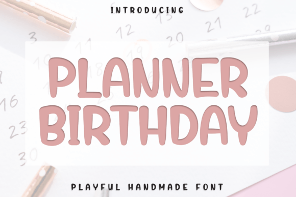 Planner Birthday Font for Vibrant Campaign Designs
