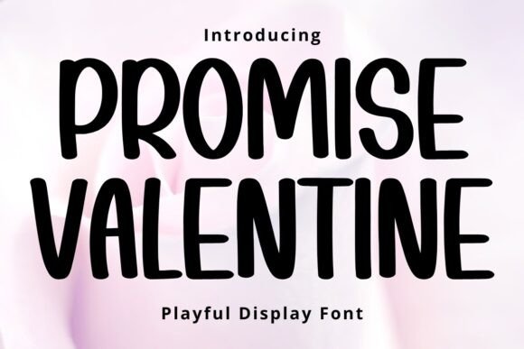 Promise Valentine: A Playful Display Font for Creative Branding