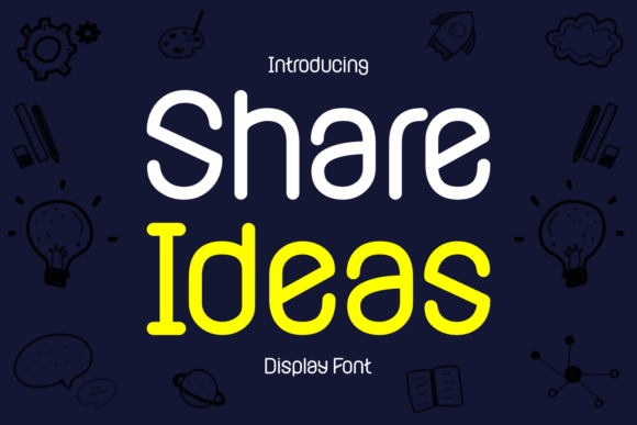 Share Ideas: A Playful Display Font for Creative Editorial Design