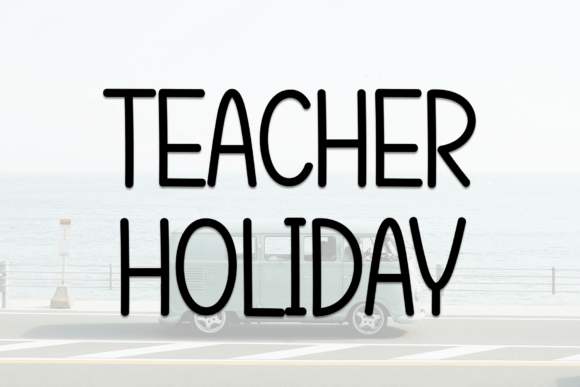 Teacher Holiday: A Handwritten Font for Creative Branding and Design