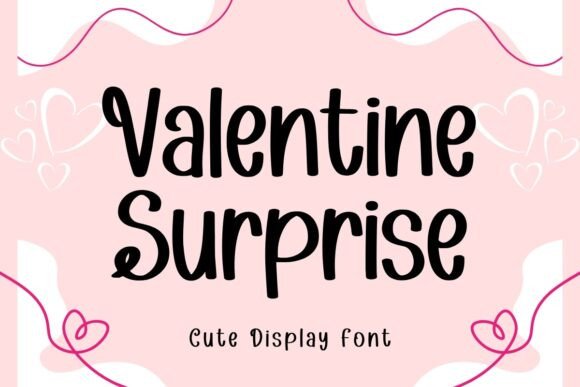 Valentine Surprise: A Font That Adds Personality to Your Brand